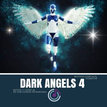 Dark Angels MUZYKA Z LICENCJĄ vol 4